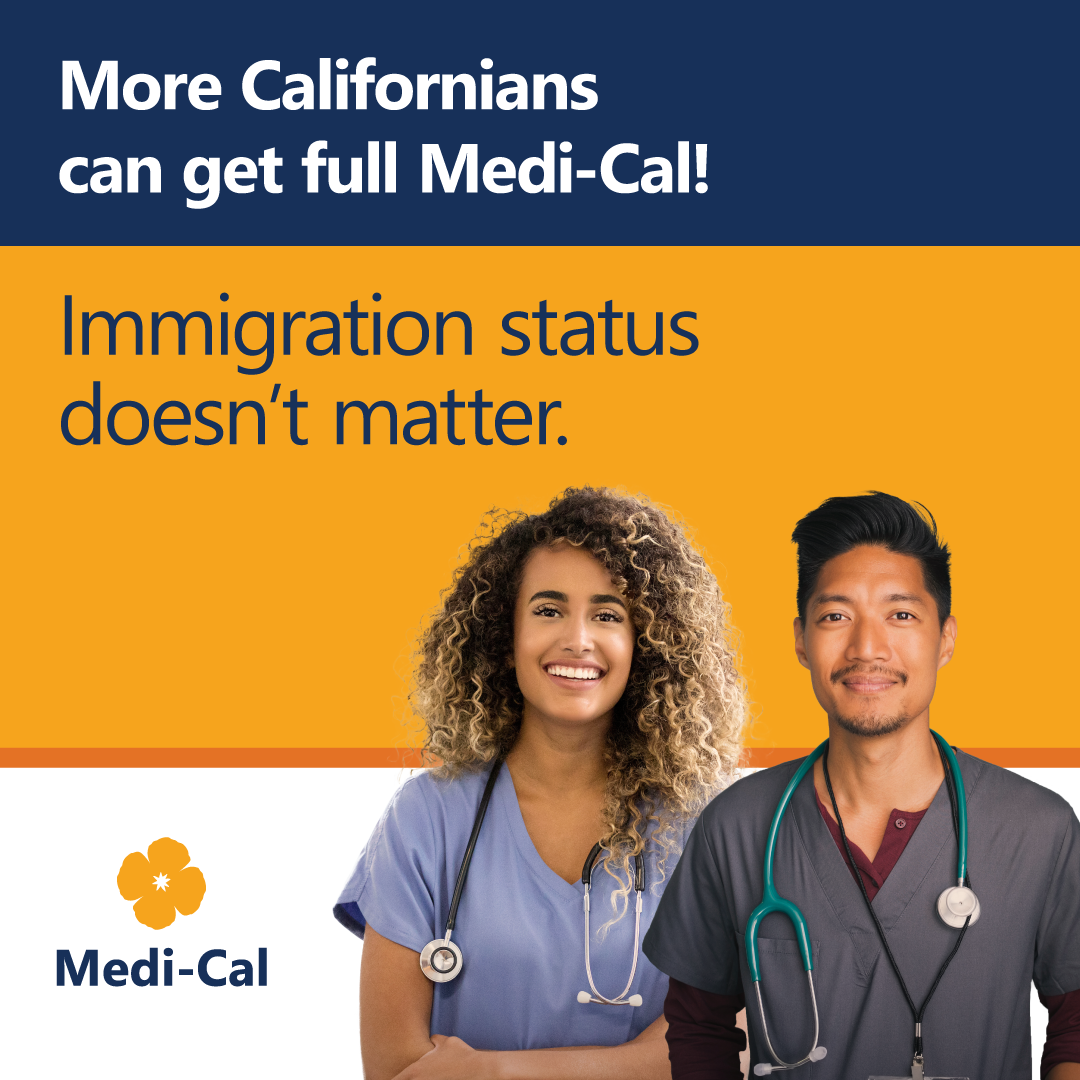 More Californians can get full Medi-Cal. Immigration status doesn't matter. 