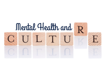 Text that says - Mental Health and Culture